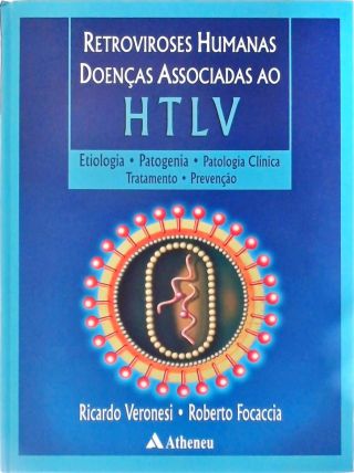 Retroviroses Humanas - Doenças Associadas Ao Htlv