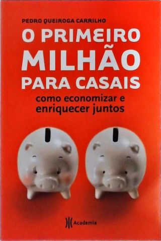 O Primeiro Milhão Para Casais