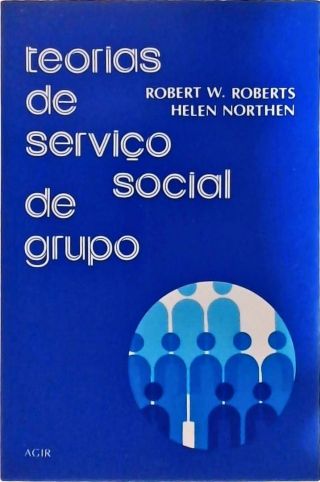 TEORIAS DE SERVIÇO SOCIAL DE GRUPO
