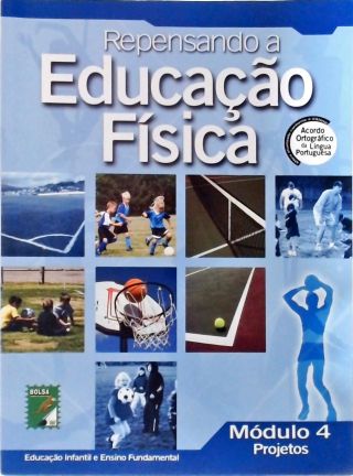 Repensando A Educação Física - Volume 3