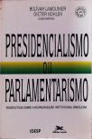 PRESIDENCIALISMO OU PARLAMENTARISMO: