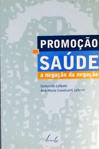 Promoção De Saúde - A Negação Da Negação