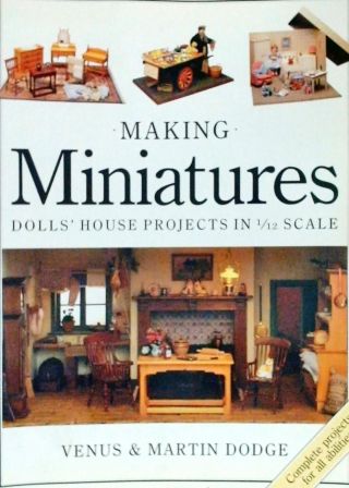 Making Miniatures Dolls House Projects