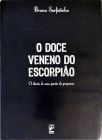 O Doce Veneno Do Escorpião