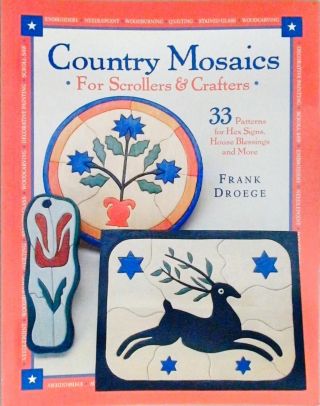 Country Mosiacs for Scrollers and Crafters