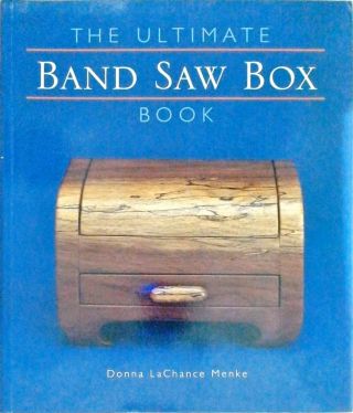 The Ultimate Band Saw Box Book