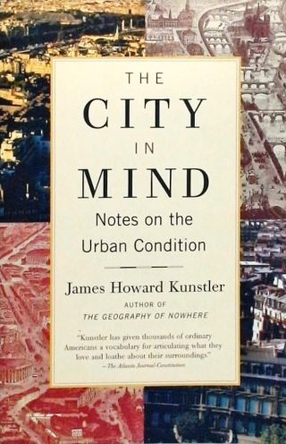 City In Mind Notes On The Urban Condition