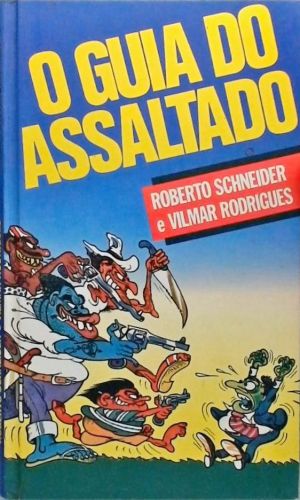 O Guia do Assaltado