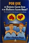 Por Que Os Homens Fazem Sexo E As Mulheres Fazem Amor?