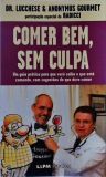 Comer Bem, Sem Culpa