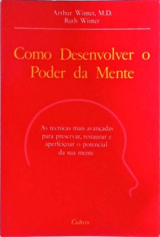 Como Desenvolver o Poder da Mente