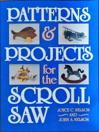 Patterns and Projects for the Scroll Saw