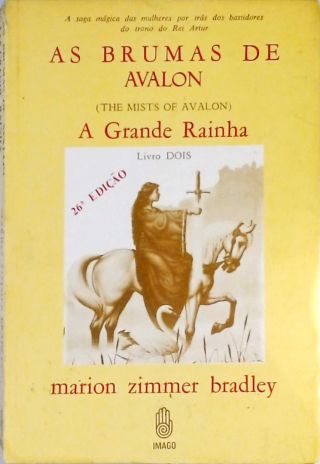 As Brumas De Avalon - A Grande Rainha - Vol II