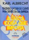 A Única Coisa Que Importa