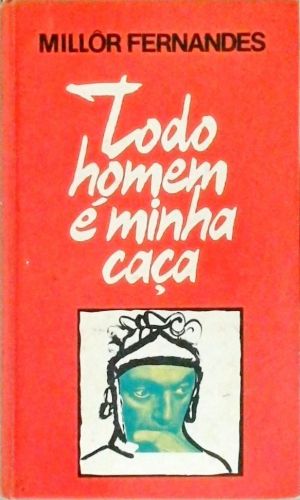 Todo Homem é Minha Caça