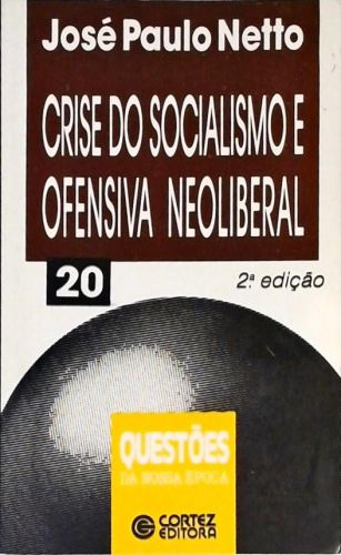 Crise Do Socialismo E Ofensiva Neoliberal