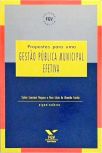 Propostas Para Uma Gestão Pública Municipal Efetiva