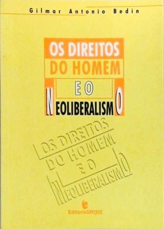 Os Direitos Do Homem E O Neoliberalismo