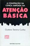 A construção da clínica ampliada na atenção básica