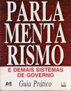 Parlamentarismo E Demais Sistemas De Governo - Guia Prático