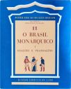 O Brasil Monárquico - Tomo II ( 3ª volume)
