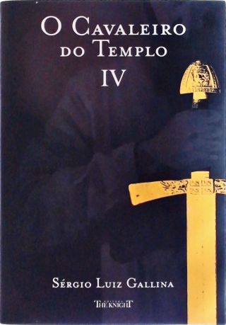 O Cavaleiro Do Templo Vol 4