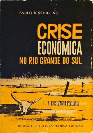 Crise Econômica No Rio Grande do Sul