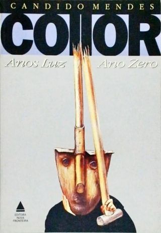 Collor - Anos-Luz, Ano Zero