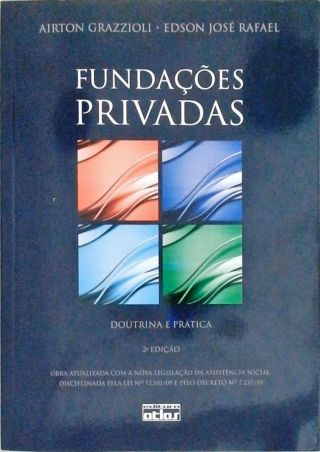 Fundações Privadas - Doutrina E Prática