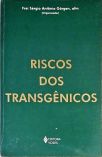 Riscos Dos Transgênicos