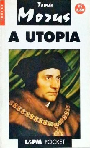 A Utopia Ou O Tratado Da Melhor Forma De Governo