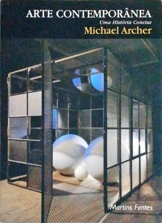 Arte Contemporânea - Uma História Concisa