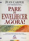 Pare De Envelhecer Agora!