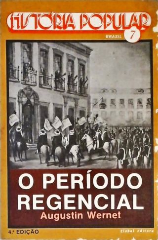 O Período Regencial