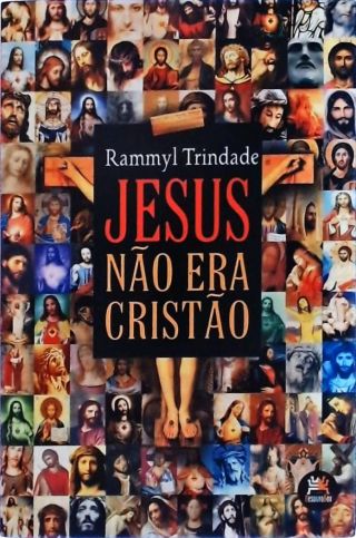 Jesus Não Era Cristão