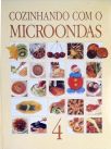 Cozinhando com o Microondas - Vol. 4