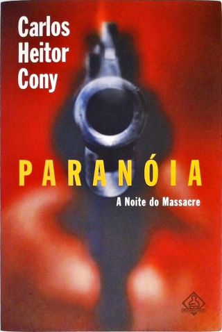Paranóia - A Noite Do Massacre