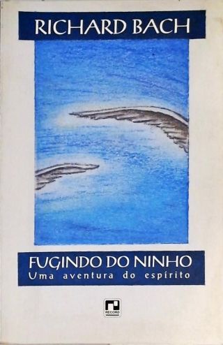 Fugindo Do Ninho - Uma Aventura Do Espírito