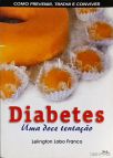 Diabetes - Uma Doce Tentação