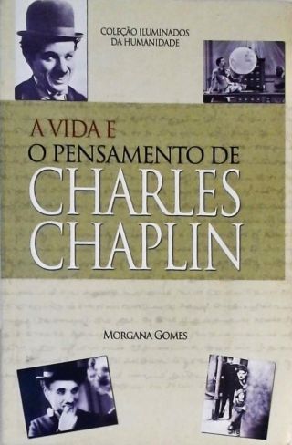 A Vida E Pensamento De Charles Chaplin