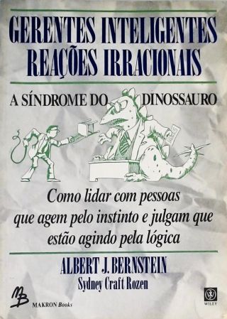 Gerentes Inteligentes, Reações Irracionais