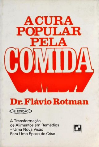 A Cura Popular Pela Comida