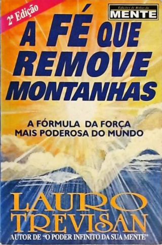 A Fé Que Remove Montanhas