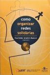 Como Organizar Redes Solidárias