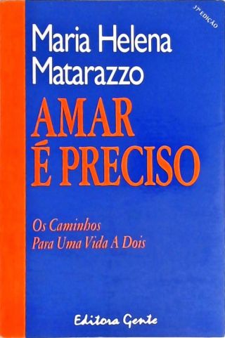 Amar É Preciso