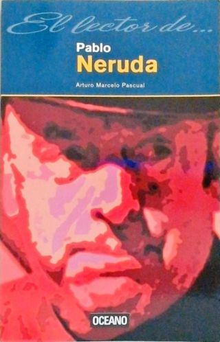 El lector de... Pablo Neruda