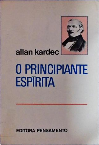 O Principiante Espírita