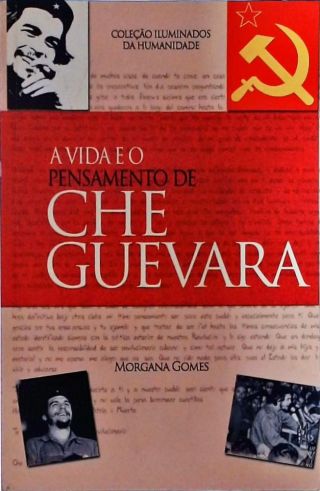 A Vida E O Pensamento De Che Guevara