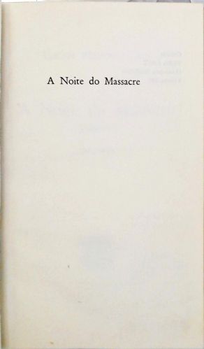 A Noite do Massacre - Paranóia