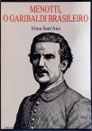 Menotti, O Garibaldi Brasileiro